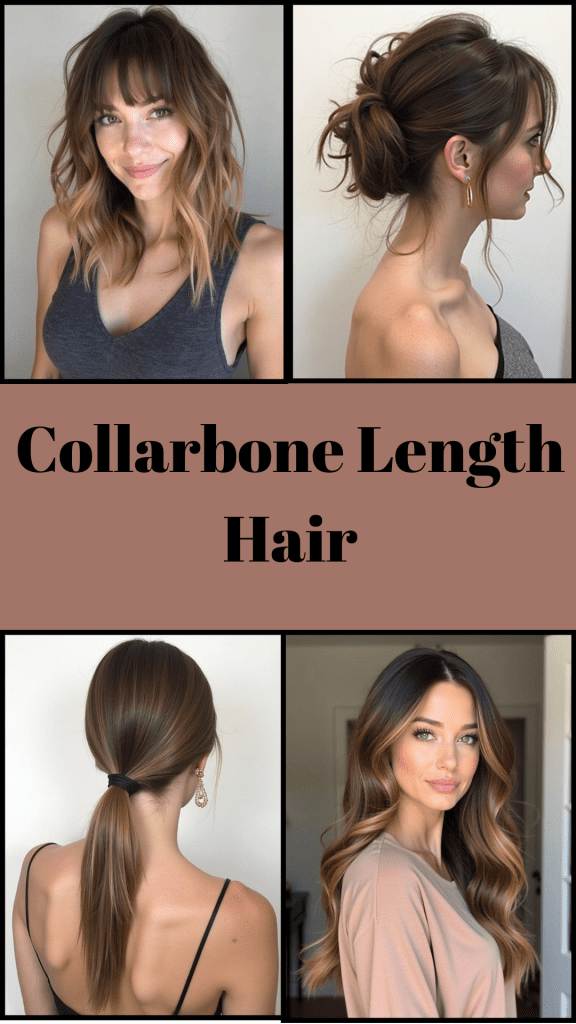 Collarbone Length Hair